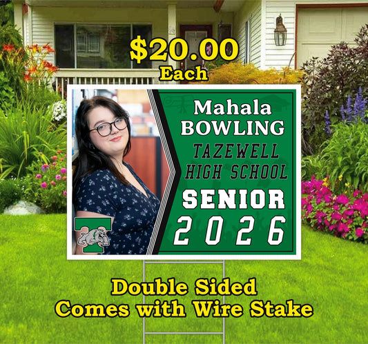 Senior Yard Signs - Pick Up Only - 587 Freedom Ave North Tazewell.